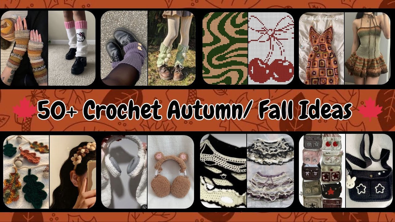 Load video: Crochet Autumn ideas for the crochet girlies and guys